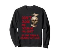 Ne Me Jugez Pas Parce Que Je suis Calme Personne Ne Planifie Sweatshirt