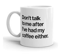 Ne Me Parle Pas Après Que J'Aie Bu Mon Café Non Plus Tasse À Café Céramique Tasses À Thé Avec Anse Tasse Pour Espresso Travail Cacao 330Ml