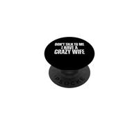 Ne me Parle Pas, J'Ai Une Femme Folle, Un Mari drôle PopSockets PopGrip Adhésif