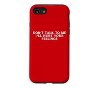 Ne me Parle Pas, Je Vais Te Blesser. C'est drôle et Sarcastique Coque pour iPhone SE (2020) / 7/8