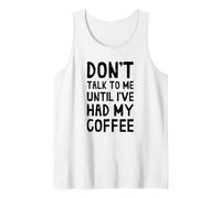 Ne me Parlez Pas Avant d'avoir Pris Mon café Débardeur