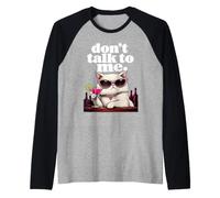 Ne me Parlez Pas Cat Cocktail Art de l'humour Sarcastique Manche Raglan