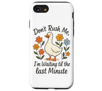 Ne me pressez pas d'attendre jusqu'à la dernière minute Coque pour iPhone SE (2020) / 7 / 8