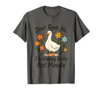 Ne me pressez pas d'attendre jusqu'à la dernière minute T-Shirt