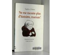 Ne me raconte plus d'histoires