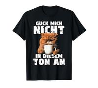 Ne me Regarde Pas dans ce Ton ! T-Shirt