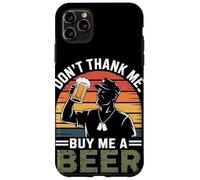 Ne me remerciez pas, achetez-moi une bière | Journée des anciens combattants Coque pour iPhone 11 Pro Max