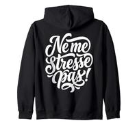Ne me stresse Pas ! C'est l'heure de se détendre en français Sweat à Capuche