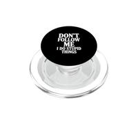 Ne me Suivez Pas, Je Fais des Choses stupides PopSockets PopGrip pour MagSafe