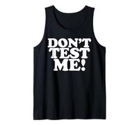 Ne me testez Pas Débardeur