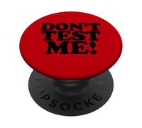 Ne me testez Pas, drôle et Sarcastique, Laissez-Moi Tranquille PopSockets PopGrip Adhésif