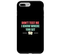 Ne me testez pas, je sais où vous êtes assis C'est drôle d'ouverture pour les huissiers Coque pour iPhone 7 Plus/8 Plus