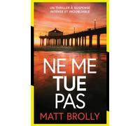 Ne me tue pas - Matt Brolly - L'oiseau Noir - broché - Roman