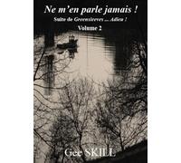 Ne m'en parle jamais !