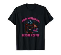 Ne m'envoyez pas de message avant le café Neon Vaporwave Synthwave Synthwave Art T-Shirt