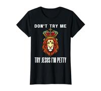 Ne m'essayez Pas Essayez Jesus I'm Petty Leo Zodiac Birthday Lion T-Shirt Graphique avec Valeur