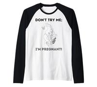 Ne m'essayez Pas, Je suis Enceinte, Journée de la Terre, Maman Naturelle, mère Verte Manche Raglan
