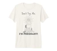 Ne m'essayez Pas, Je suis Enceinte, Journée de la Terre, Maman Naturelle, mère Verte T-Shirt Haut de Gamme