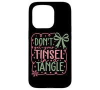 Ne Mettez Pas Votre Guirlande dans Un Humour emmêlé Coque pour iPhone 15 Pro