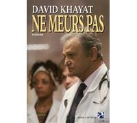 Ne Meurs pas