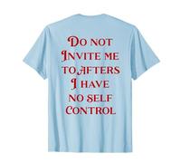 Ne M'invitez Pas À La Suite, Je N'ai Pas De Rave Drôle De T-Shirt