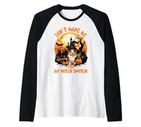 Ne m'obligez Pas à actionner Mon Interrupteur de sorcière Manche Raglan