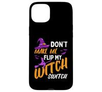Ne m'obligez Pas à actionner Mon Interrupteur de sorcière pour Halloween Coque pour iPhone 15 Plus