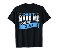 Ne m'obligez Pas à Appeler ma Grand-mère Gigi - Petit-Enfant drôle T-Shirt