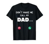 Ne m'obligez Pas à Appeler Mon père T-Shirt