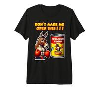 Ne m'obligez Pas à Ouvrir Cette boîte de Soupe Whoopass T-Shirt Haut de Gamme