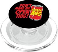 Ne m'obligez Pas à Ouvrir Une boîte, Ouvrez Cette boîte de Whoop Ass PopSockets PopGrip pour MagSafe