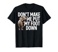 Ne m'obligez Pas à Poser Mon Pied à Terre Un éléphant drôle T-Shirt