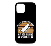 Ne m'obligez Pas à Utiliser la Voix de Mon Chien Qui pleure Coque pour iPhone 12/12 Pro