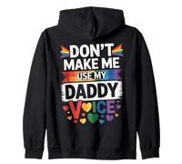 Ne m'obligez pas à utiliser la voix de mon père, papa LGBTQ drôle et gay pride Sweat à Capuche