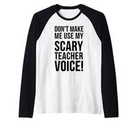 Ne m'obligez Pas à Utiliser la Voix effrayante de Mon Professeur - Funny Teaching Manche Raglan