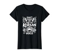 Ne m'obligez Pas à Utiliser ma Voix coréenne - Funny Korea Pride T-Shirt Graphique avec Valeur, Femme, Noir, L