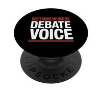Ne m'obligez Pas à Utiliser ma Voix de débat PopSockets PopGrip Adhésif