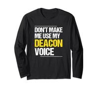 Ne m'obligez Pas à Utiliser ma Voix de diacre - Church Minister Catholic Manche Longue