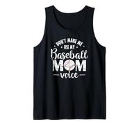Ne m'obligez Pas à Utiliser ma Voix de mère de Baseball Débardeur