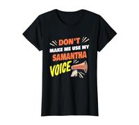 Ne m'obligez Pas à Utiliser ma Voix de Samantha Nom drôle de Samantha T-Shirt Graphique avec Valeur, Femme, Noir, XL