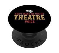 Ne m'obligez Pas à Utiliser ma Voix de théâtre PopSockets PopGrip Adhésif