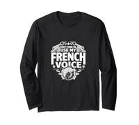 Ne m'obligez Pas à Utiliser ma Voix française - Funny France Pride Manche Longue