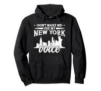 Ne m'obligez Pas à Utiliser ma Voix New-yorkaise de façon Amusante Sweat à Capuche