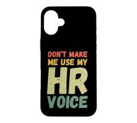 Ne m'obligez Pas à Utiliser ma Voix RH, drôle, Ressources humaines, rétro Coque pour iPhone 16 Plus