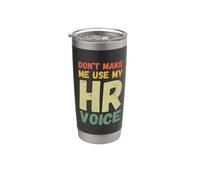 Ne m'obligez pas à utiliser ma voix RH, drôle, Ressources humaines, rétro Gobelet isotherme en acier inoxydable double paroi