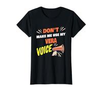 Ne m'obligez Pas à Utiliser Mon nom de Vera Voice Funny Vera T-Shirt Graphique avec Valeur, Femme, Noir, XL