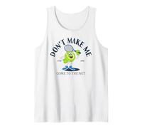 Ne m'obligez Pas à Venir au Net Tennis Club Débardeur