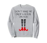 Ne m'obligez Pas à Vous Faire Tomber Une Maison Sweatshirt