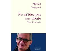 Ne M'ôtez Pas D'un Doute