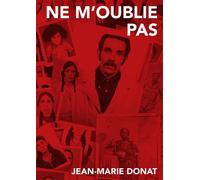 Ne m'oublie pas: Belsunce, Marseille 1965-1980
